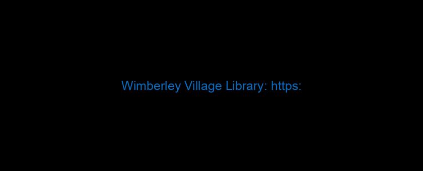 Wimberley Village Library: https://t.co/hiyQ9Iti6g via @YouTube